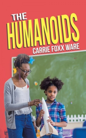 Βιβλίο Humanoids Carrie Foxx Ware