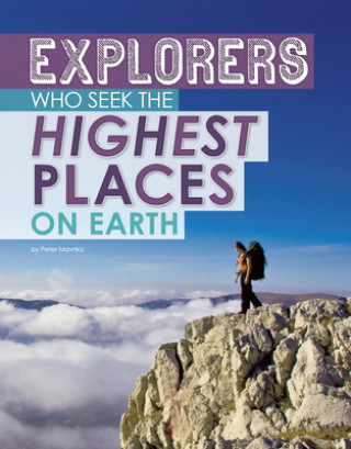 Kniha Explorers of the Highest Places on Earth 