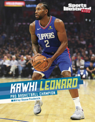 Könyv Kawhi Leonard: Pro Basketball Champion 