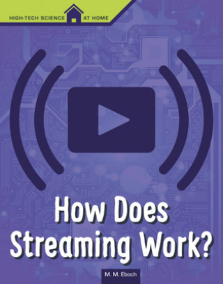 Knjiga How Does Streaming Work? Eboch