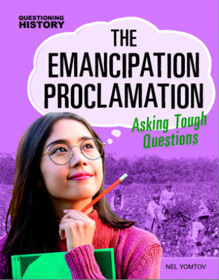 Kniha The Emancipation Proclamation: Asking Tough Questions 