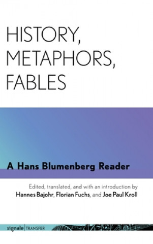 Könyv History, Metaphors, Fables Hans Blumenberg