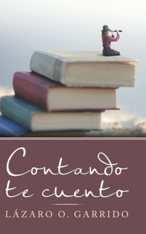 Libro Contando Te Cuento Lázaro O. Garrido