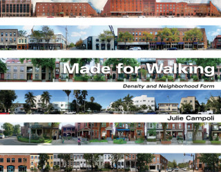 Knjiga Made for Walking - Density and Neighborhood Form JULIE CAMPOLI
