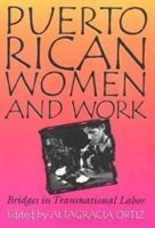 Книга Puerto Rican Women and Work Altagracia Ortiz