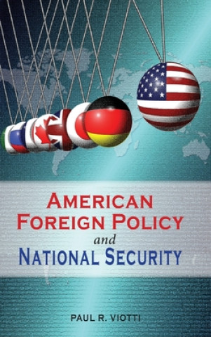 Carte American Foreign Policy and National Security PAUL R. VIOTTI