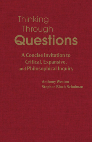 Carte Thinking Through Questions Anthony Weston