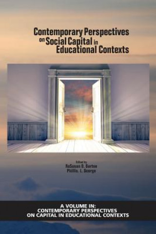 Kniha Contemporary Perspectives on Social Capital in Educational Contexts Phillis L. George