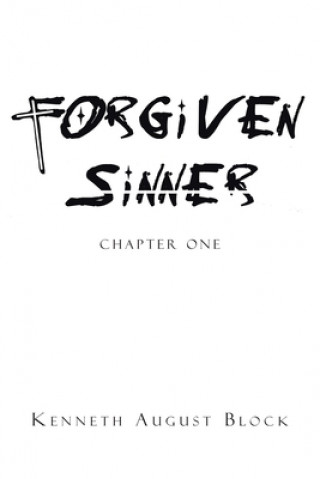 Knjiga Forgiven Sinner Kenneth August Block