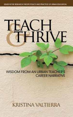 Knjiga Teach & Thrive Kristina Valtierra
