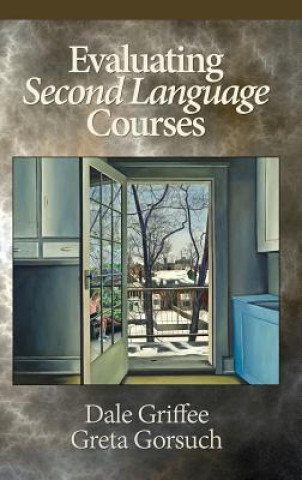 Book Evaluating Second Language Courses Greta Gorsuch
