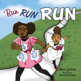 Knjiga Run, Run, Run Alonzo Jackson