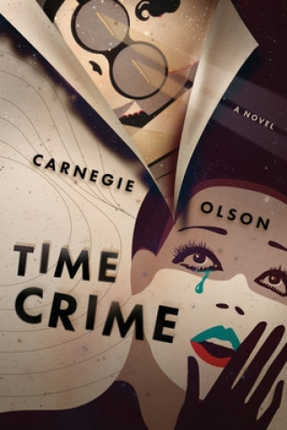 Knjiga Time Crime Carnegie Olson
