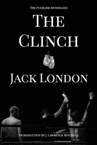 Knjiga The Clinch Jack London