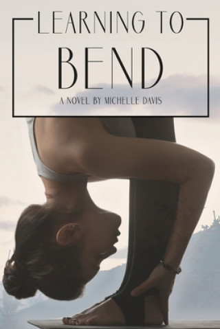 Carte Learning to Bend Michelle Davis