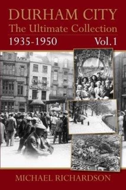 Knjiga Durham City: The Ultimate Collection Vol1: 1935-1950 Michael Richardson
