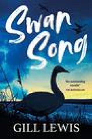 Buch Swan Song Gill Lewis