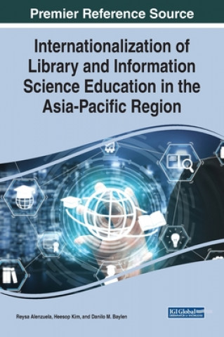 Książka Internationalization of Library and Information Science Education in the Asia-Pacific Region 