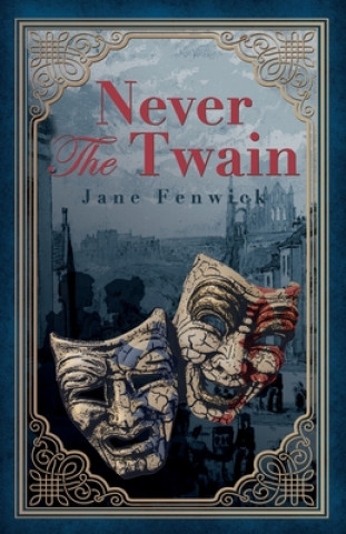 Knjiga Never The Twain Jane Fenwick