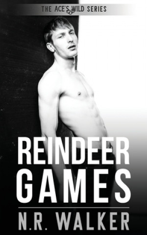 Knjiga Reindeer Games N. R. Walker