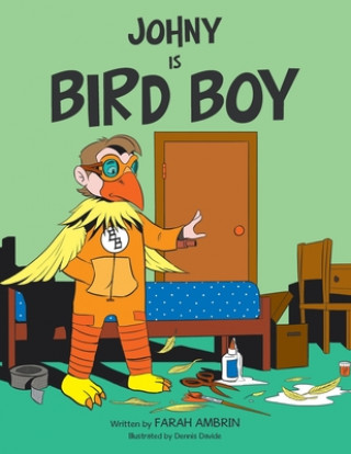 Knjiga Johny Is Bird Boy FARAH AMBRIN