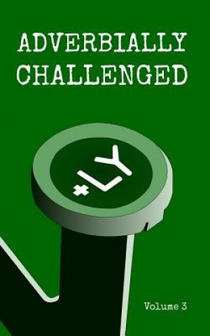 Knjiga Adverbially Challenged Volume 3 Christopher Fielden