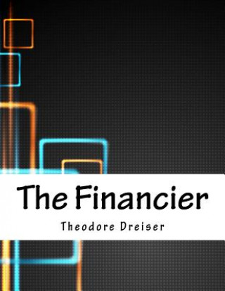 Książka The Financier Theodore Dreiser