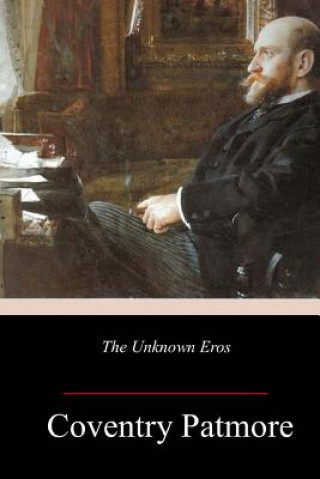 Libro The Unknown Eros Coventry Patmore