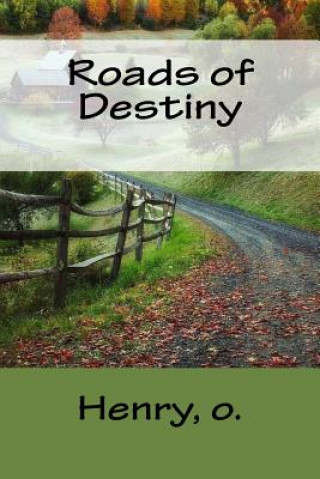 Boek Roads of Destiny O Henry