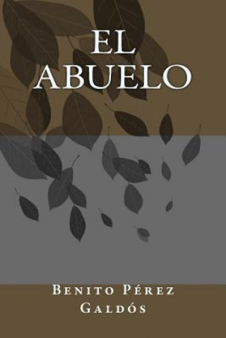 Book El abuelo Benito Perez Galdos