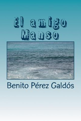 Knjiga El amigo Manso Benito Perez Galdos