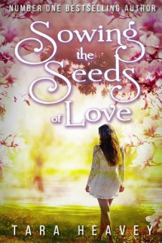 Boek Sowing the Seeds of Love MS Tara E J Heavey