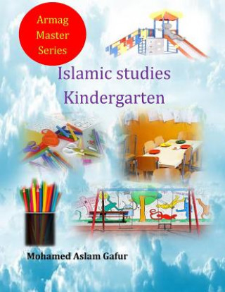 Kniha Islamic Studies Kindergarten Mohamed Aslam Gafur