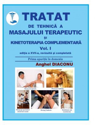 Kniha Tratat de Tehnica a Masajului Terapeutic Si Kinetoterapia Complementara Anghel Diaconu