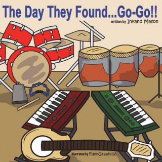 Libro The Day They Found...Go-Go! Ihkand Mason