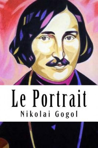 Kniha Le Portrait Nikolai Gogol