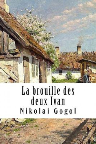 Kniha La brouille des deux Ivan Nikolai Gogol