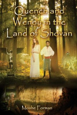 Boek Quench and Wendy in the Land of Shovan Moshe Forman