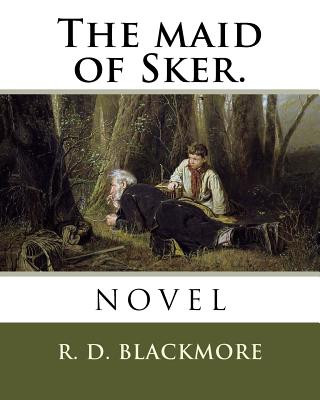 Βιβλίο The maid of Sker. R D Blackmore