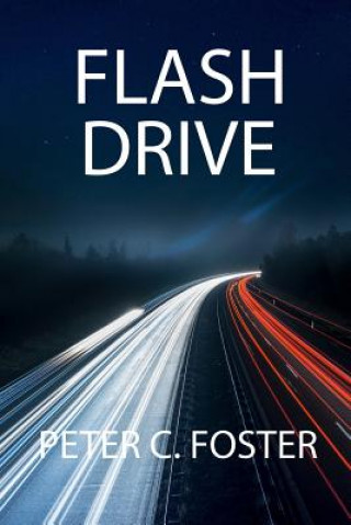 Knjiga Flash Drive Peter C Foster