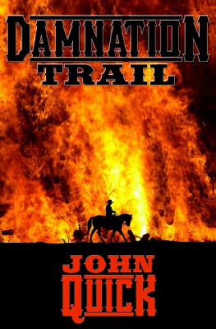 Knjiga Damnation Trail John Quick