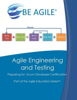 Kniha Agile Engineering and Testing: Preparing for the PSD I Exam Dan Tousignant