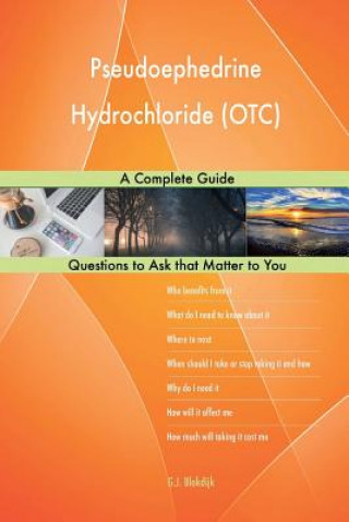 Kniha Pseudoephedrine Hydrochloride (OTC); A Complete Guide G J Blokdijk
