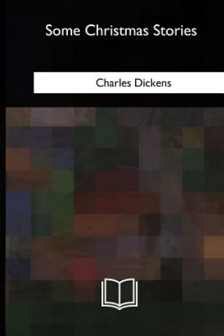 Knjiga Some Christmas Stories Charles Dickens