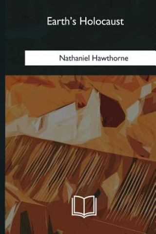 Carte Earth's Holocaust Nathaniel Hawthorne