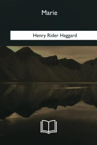 Knjiga Marie H Rider Haggard