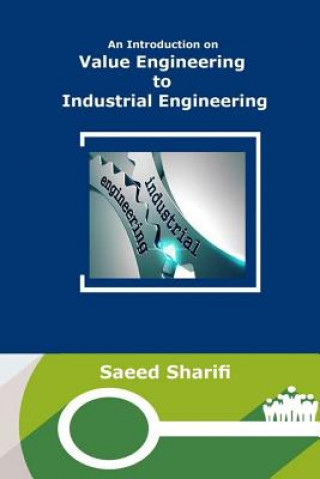 Kniha An Introduction on Value Engineering to Industrial Engineering Saeed Sharifi