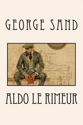 Könyv Aldo le rimeur George Sand