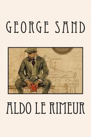 Книга Aldo le rimeur George Sand