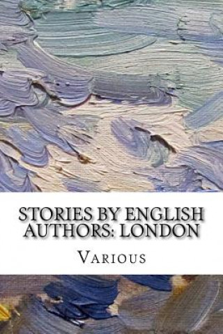 Livre Stories by English Authors: London F Anstey